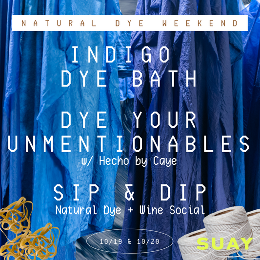 SUAY NATURAL DYE WEEKEND